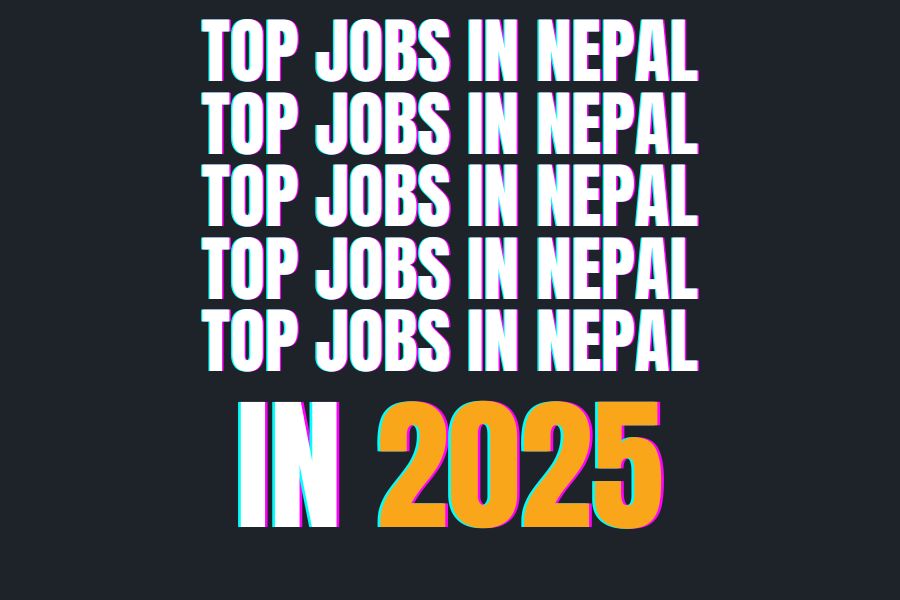 Top 10 Jobs in Nepal in 2025